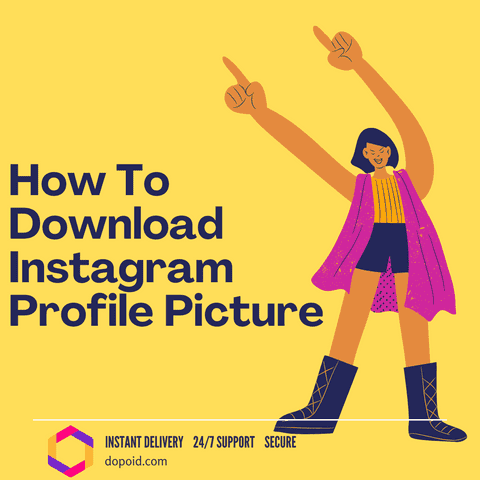 How to Download Instagram Profile Picture