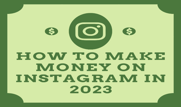 How to Make Money on Instagram in 2023: 7 Best Ways