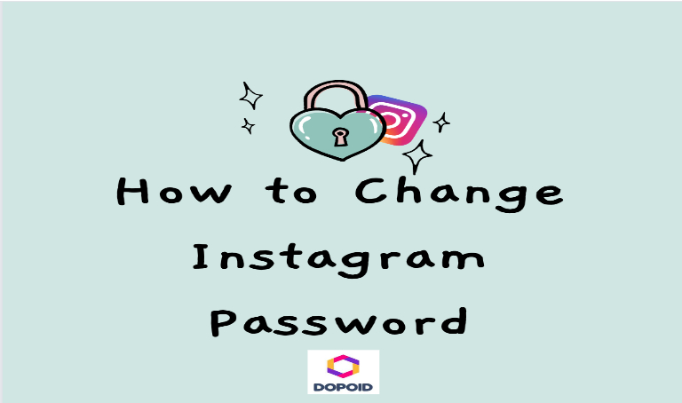 Enhancing Instagram Security: How to Change Instagram Password