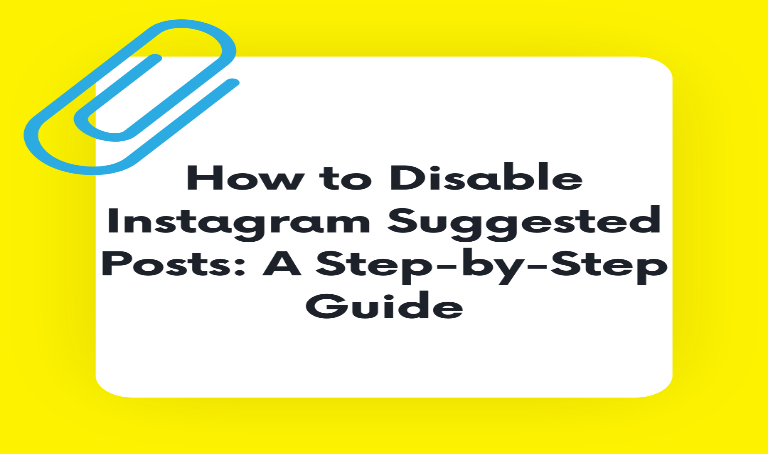 How to Disable Instagram Suggested Posts: 5-Step Guide