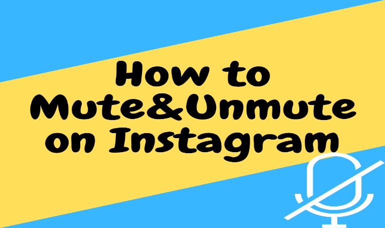 how to mute or unmute someone on Instagram