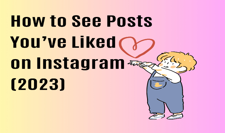 How to See Posts You’ve Liked on Instagram