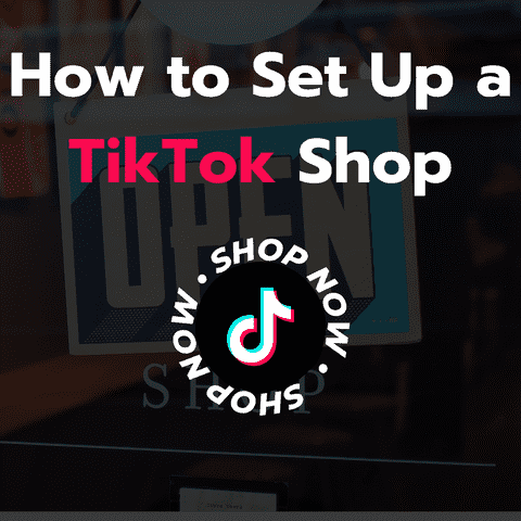 How to Set Up a TikTok Shop and Maximize Your Sales