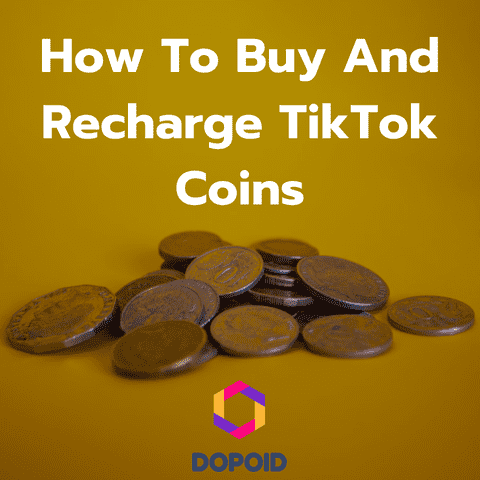 How To Buy And Recharge TikTok Coins