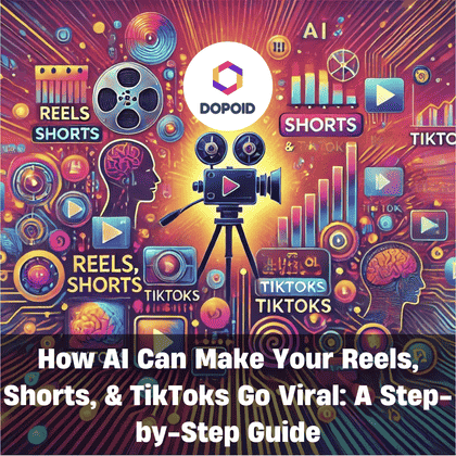 How to Create Reels, Shorts, & TikToks with AI: A Step-by-Step Guide